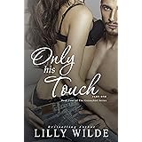 Only His Touch: Part One (The Untouched Series Book 4)