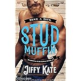 Stud Muffin: A Friends to Lovers Small Town Romantic Comedy (Fighting for Love Book 1)