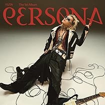 YUTA『PERSONA』 Amazon.co.jp: PERSONA (AL）（Riot Version）（初回生産限定） - YUTA