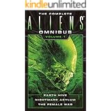 The Complete Aliens Omnibus: Volume One: (Earth Hive, Nightmare Asylum, The Female War)