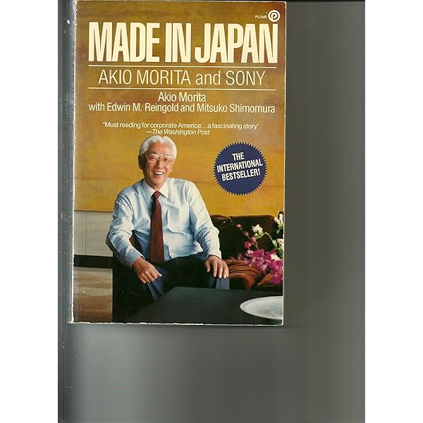 MADE IN JAPAN アキオ・モリタ著 Amazon | Made in Japan: Akio Morita and Sony | Morita, Akio