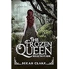 The Frozen Queen: Reluctant Heir (Frozen Queen Series Book 1)