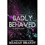 Badly Behaved