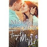 Forget Me Not: A Small Town Second Chance Romance (Lost & Found Book 2)