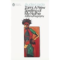 Zami: A New Spelling of my Name