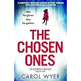 The Chosen Ones: A completely gripping murder mystery thriller with unputdownable suspense (Detective Robyn Carter crime thri