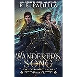 Wanderer's Song: An Epic Fantasy Adventure (Song of Prophecy Series Book 1)