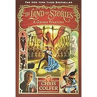 The Land of Stories: A Grimm Warning (The Land of Stories, 3)