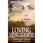 Loving Vengeance (The Ross Duology Book 2)