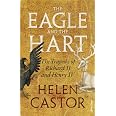 The Eagle and the Hart: The Tragedy of Richard II and Henry IV : Castor ...