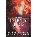Dirty Red (Love Me With Lies Book 2)