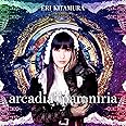 arcadia † paroniria(初回限定盤)(DVD付)