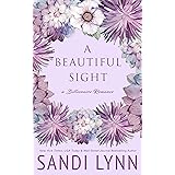 A Beautiful Sight: A Billionaire Romance (Broken Hearts Book 2)