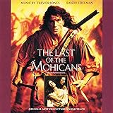 The Last Of The Mohicans: Original Motion Picture Soundtrack