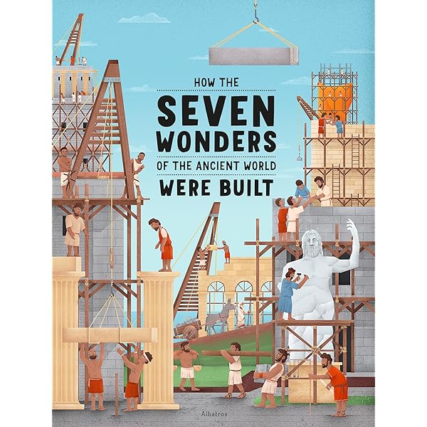 How the New Seven Wonders of the World Were Built: 2 : Bartunek