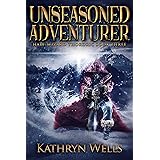 Unseasoned Adventurer (Half-Wizard Thordric Book 3)