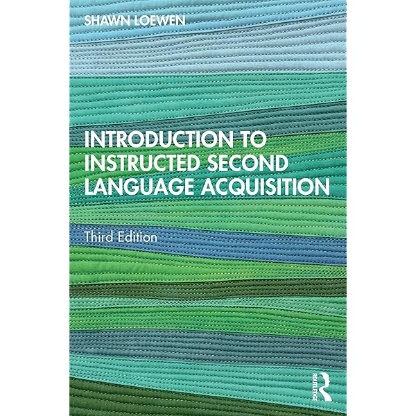 Second Language Acquisition 第５版 Introduction to Instructed Second Language Acquisition