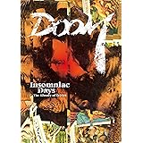 Insomniac Days -The History of DOOM- (インソムニアック・デイズ -ザ・ヒストリー・オブ・ドゥーム-) [DVD]