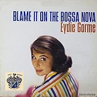 Blame It on the Bossa Nova