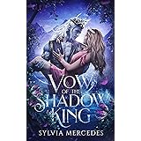 Vow of the Shadow King (Bride of the Shadow King Book 2) (English Edition)