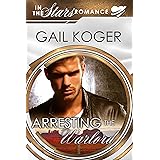Arresting the Warlord (Coletti Warlord Series Book 12)