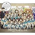 THE IDOLM@STER CINDERELLA GIRLS ANIMATION PROJECT 2nd Season 07 M@GIC☆【通常盤】