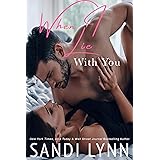 When I Lie With You: A Billionaire Romance, Book 2 (A Millionaire's Love)