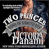 TWO PRINCES (Sons of Sanctuary MC, Austin, Texas Book 1)