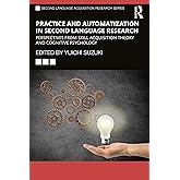 Practice and Automatization in Second Language Research (Second Language Acquisition Research Series)