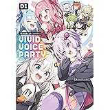 VIVID VOICE PARTY ～音声合成キャラアンソロジー～（１） (カドカワデジタルコミックス)
