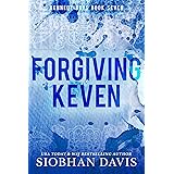 Forgiving Keven: A Stand-alone Second Chance Romance (The Kennedy Boys® Book 7)