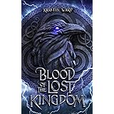 Blood of the Lost Kingdom: A Young Adult Dark Fantasy (Daughter of Erabel Book 2)