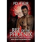 Rise of the Phoenix: A Rescued by the Alpha Paranormal Romance (The Westwood Pack Book 1)