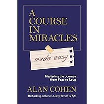 Course in Miracles: The Advent of a Great Awakening : A Course i