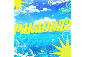 PARADISE！