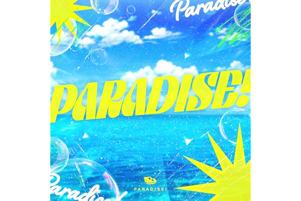 PARADISE！