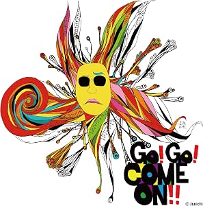 GO!GO!COME ON!!(+1)