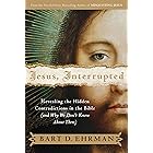 Jesus, Interrupted: Revealing the Hidden Contradictions in the Bible (And Why We Don't Know About Them)