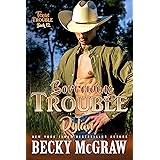 Borrowing Trouble: Texas Trouble Series Book 12