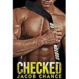 CHECKED (Boston Terriers Hockey Book 1)