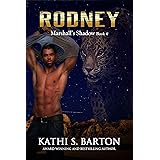 Rodney: Marshall’s Shadow – Jaguar Shapeshifter Romance (Marshall's Shadow Book 4)