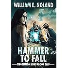 Hammer to Fall: A Supernatural Thriller (Uncommon Bonds Book 2)