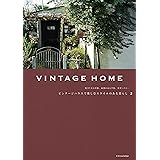 VINTAGE HOME 2 ビンテージハウスで楽しむスタイルのある暮らし2