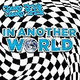 IN ANOTHER WORLD
