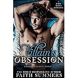 Villain's Obsession: A Dark Mafia Forbidden Romance (Savage Legacy Book 2)
