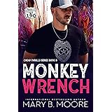 Monkey Wrench (Cheap Thrills Series Book 8)