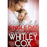 Valentine's with the Single Dad (The Single Dads of Seattle Book 7)