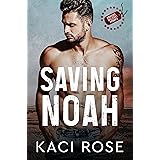 Saving Noah: A Scarred Hero Military Romance (Oakside Military Heroes Book 1)