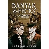 Banyak & Fecks (The Clearwater Mysteries)