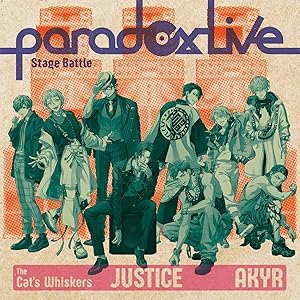 Paradox Live Stage Battle "JUSTICE" [Explicit]